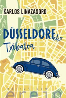 dusseldorfeko txibatoa-karlos linazasoro-9788410930544