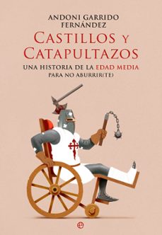 castillos y catapultazos-andoni garrido-9788410940444