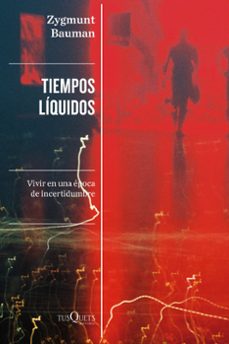 tiempos liquidos-zygmunt bauman-9788411070744
