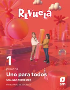 metodo globalizado. uno para todos. 2 trimestre. 1º primaria proyecto revuela (principado de asturias)-9788411209144