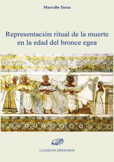 representacion ritual de la muerte en la edad del bronce egea. (ebook)-marcello tozza-9788411221344