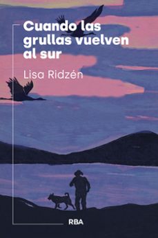 cuando las grullas vuelven al sur (ebook)-liza ridzén-9788411328593