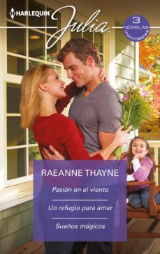 pasion en el viento - un refugio para amar - sueños magicos (ebook)-raeanne thayne-9788411415644