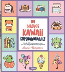 101 dibujos kawaii superadorables-lauren bergstrom-9788411540544