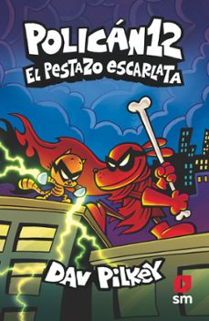 polican 12: el pestazo escarlata-dav pilkey-9788411823944