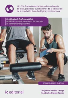 tratamiento de datos de una bateria de tests, pruebas y cuestionarios de la valoracion de la condicion fisica, biologica y motivacional. afda0210 (ebook)-alejandro pereira ortega-sandra rodriguez ramos-9788411843744