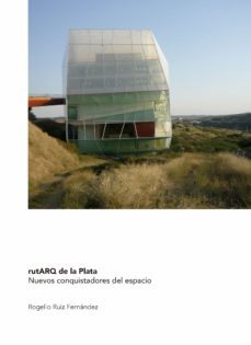 rutarq de la plata: nuevos conquistadores del espacio-rogelio ruiz fernandez-9788412076844