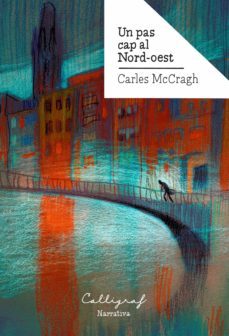 un pas cap al nord-oest (ebook)-carles mccragh i pruja-9788412078244