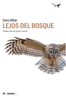 lejos del bosque-chris offutt-9788412220544