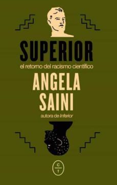 superior: el retorno del racismo cientifico-angela saini-9788412226744