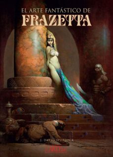 el arte fantastico de frazetta-j. david spurlock-9788412358544