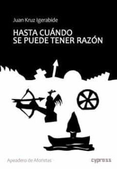 hasta cuando se puede tener razon-juan kruz igerabide-9788412378344