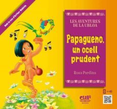 papageno, un ocell prudent-rosa pardina-9788412429244