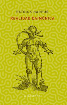 realidad daimonica (3ª ed.)-patrick harpur-9788412431544