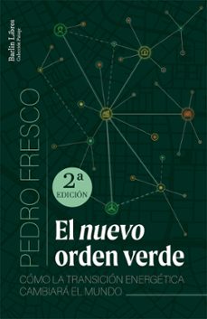 el nuevo orden verde (2ª ed.)-pedro fresco-9788412576344