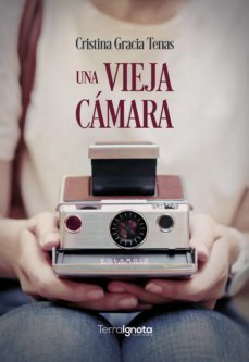 una vieja camara (ebook)-cristina gracia tenas-9788412608144