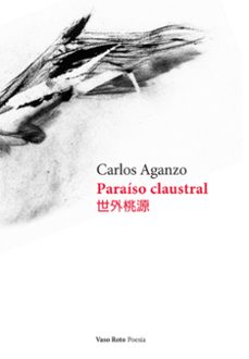 paraiso claustral-carlos aganzo-9788412611144