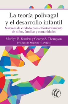 la teoria polivagal y el desarrollo infantil-marilyn r. sanders-9788412757644