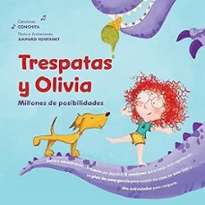 trespatas y olivia. millones de posibilidades-amparo fontanet-9788412836844