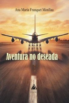 aventura no deseada 2 - la daga-ana maria franquet monllau-9788412860344