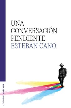 una conversación pendiente-esteban cano-9788412939644