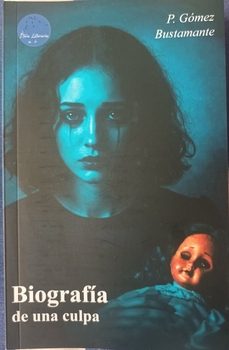 biografia de una culpa-pepa gomez bustamante-9788412982244