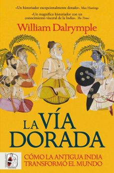 la via dorada (ebook)-william dalrymple-9788412984644