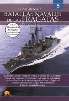 breve hª de las batallas navales de las fragatas-victor san juan-9788413050744