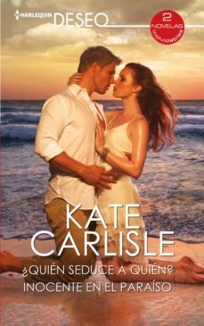 ¿quien seduce a quien? - inocente en el paraiso (ebook)-kate carlisle-9788413079844