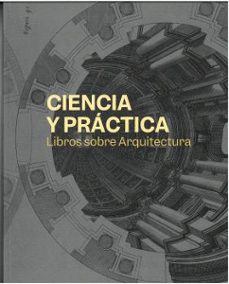 ciencia y practica: libros sobre arquitectura-9788413117744