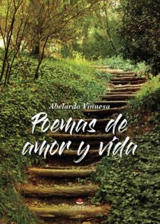 poemas de amor y vida-abelardo vinuesa-9788413312644