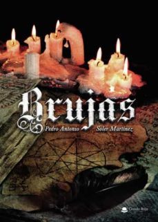 brujas-pedro antonio soler martinez-9788413382944
