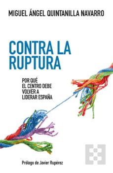 contra la ruptura (ebook)-miguel angel quintanilla navarro-9788413395944