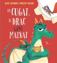 en cugat, el drac gens malvat-alex latimer-9788413494944