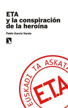eta y la conspiracion de la heroina-9788413520544