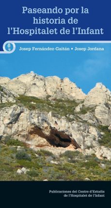 paseando por la historia de l hospitalet de l infant-josep fernandez gaitan marques-josep jordana puigpinos-9788413560144