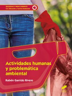 actividades humanas y problematica ambiental-ruben garrido rivero-9788413571744
