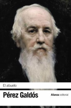 el abuelo-benito perez galdos-9788413620244