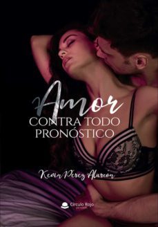 amor contra todo pronóstico-kevin perez alarcon-9788413634944