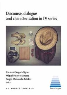 discurse, dialogue and characterisation in tv series-carmen gregori signes-9788413692944