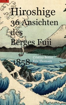 hiroshige 36 ansichten des berges fuji 1858-cristina berna-9788413730844