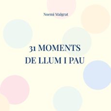 31 moments de llum i pau-noemi malgrat-9788413739144
