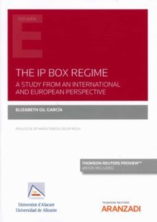 the ip box regime. a study from an international and european perspective-elizabeth gil garcia-9788413908144