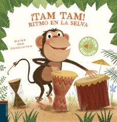 ¡tam, tam! ritmo en la selva (libro con sonidos)-guido van genechten-9788414022344