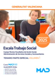 escala trabajo social (a2-04-04 cuerpo tecnico facultativo accion social, administracion servicios sociales y sociosanitarios). temario parte especial volumen 1-9788414297544
