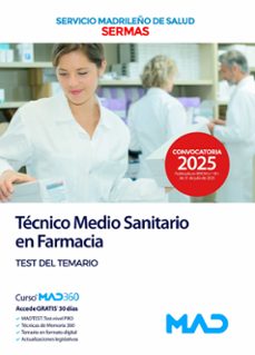 tecnico medio sanitario en farmacia del servicio madrileño de sal ud (sermas). test del temario-9788414299944