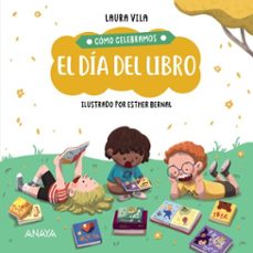 cómo celebramos el día del libro-laura vila-9788414340844