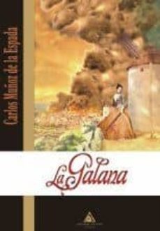 la galana-carlos isidro muñoz de la espada-9788415228844