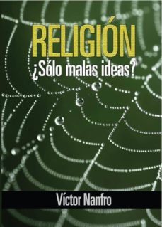 religion... ¿solo malas ideas?-9788415679844