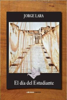 el día del estudiante-jorge lara-9788415681144